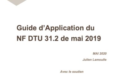 Le guide d’application du NF DTU 31.2 de mai 2019